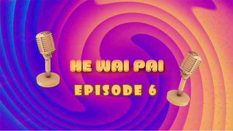Video for He Wai Pai, Ūpoko 6