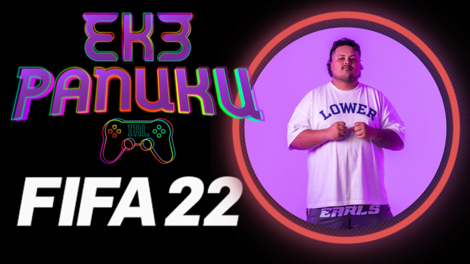 Video for Eke Panuku IRL, FIFA 2K22, Ūpoko 8