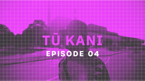 Video for Tū Kani, Episode 4