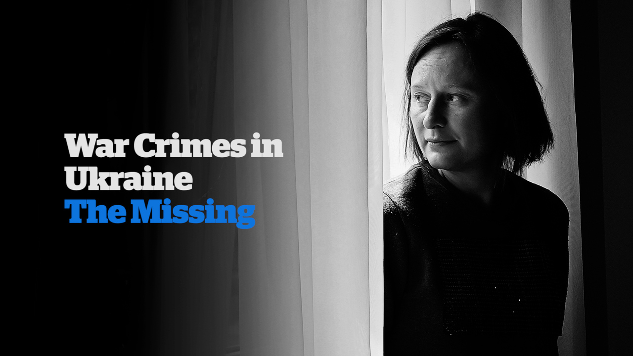 Video: War Crimes in Ukraine - The Missing