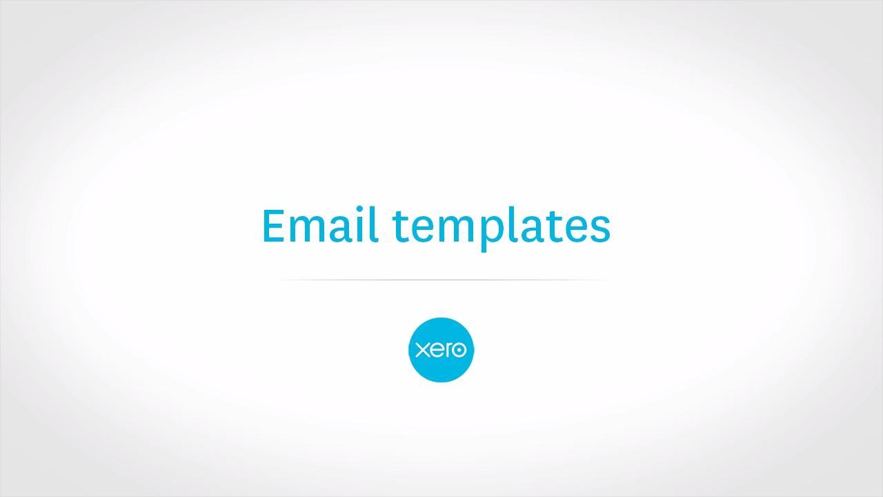Email templates in Xero Featured Xero TV