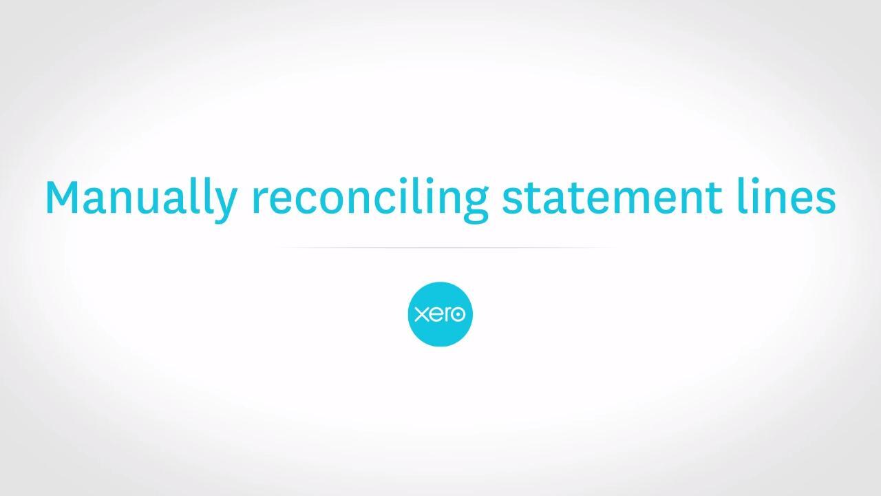 Manually reconciling statement lines in Xero Xero TV