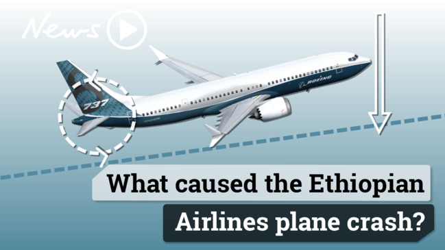 Boeing MAX aircraft ban: Last words from Ethiopian Airlines